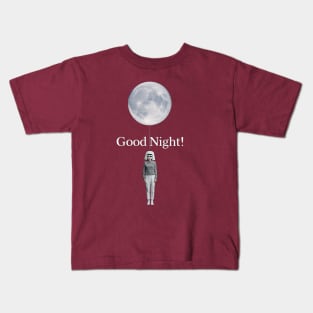 good night girl sarcasm Kids T-Shirt